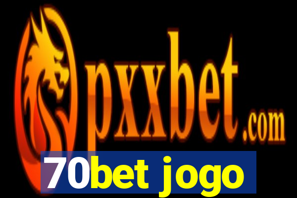 70bet jogo