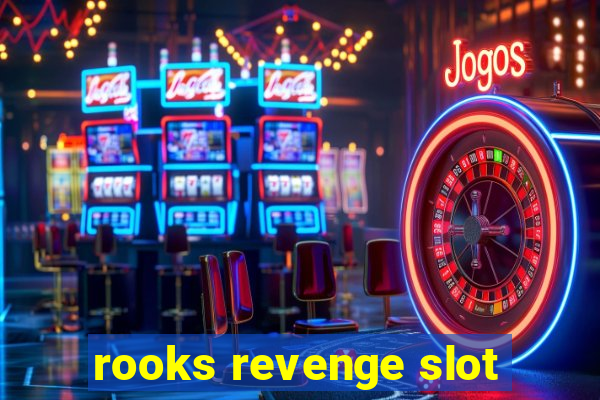 rooks revenge slot