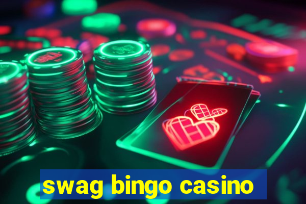 swag bingo casino