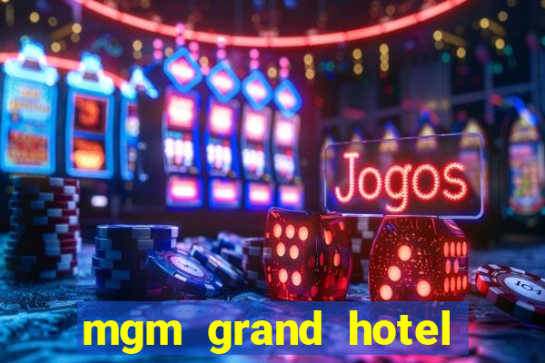 mgm grand hotel and casino address