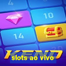 slots ao vivo