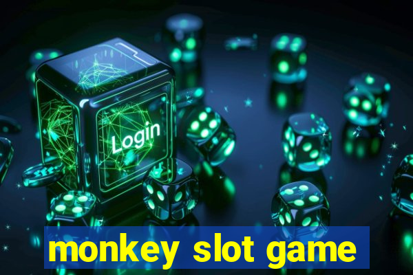 monkey slot game