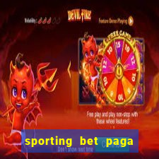 sporting bet paga na hora