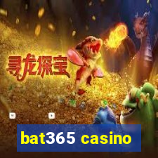 bat365 casino