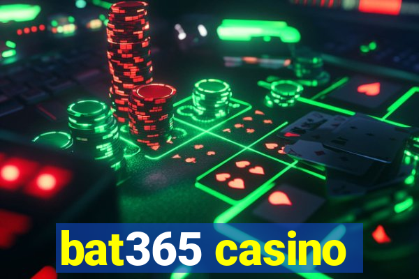 bat365 casino