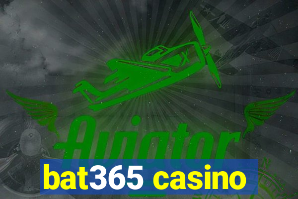 bat365 casino