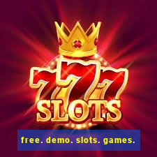 free. demo. slots. games.