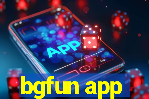 bgfun app