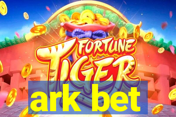 ark bet