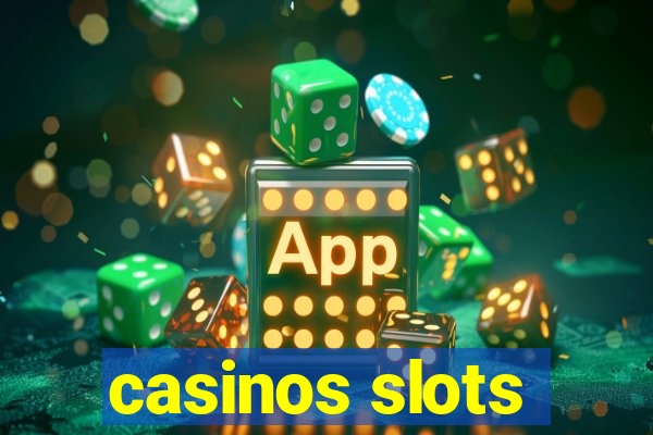 casinos slots