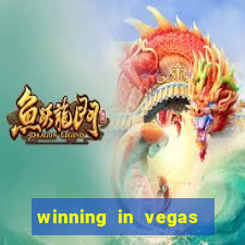 winning in vegas slot machines