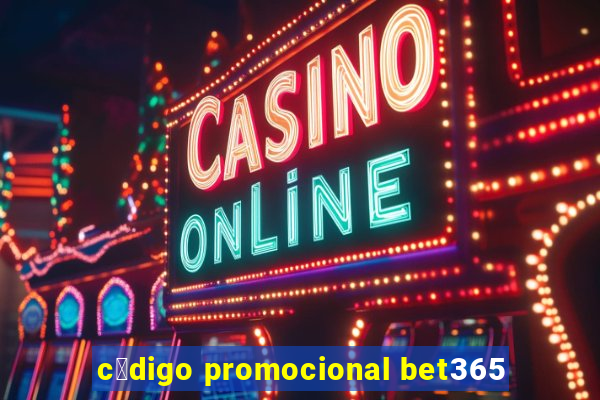 c贸digo promocional bet365