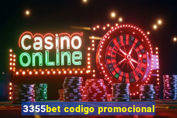 3355bet codigo promocional