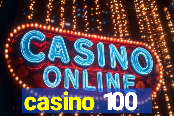 casino 100