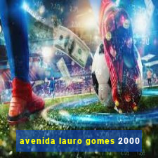 avenida lauro gomes 2000