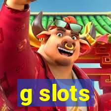 g slots