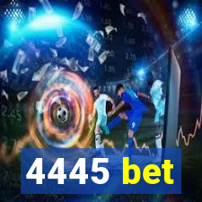 4445 bet