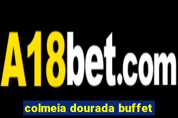 colmeia dourada buffet