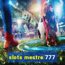 slots mestre 777