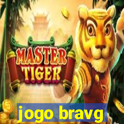 jogo bravg