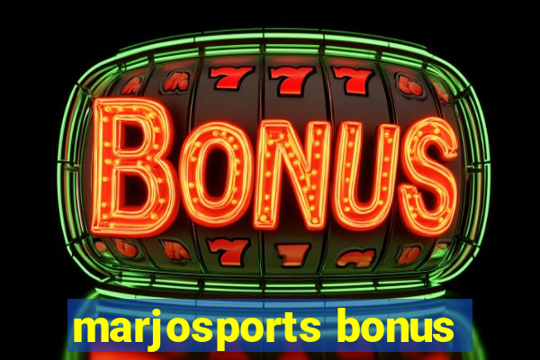 marjosports bonus