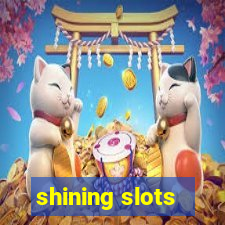 shining slots