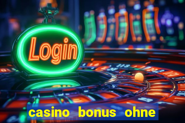 casino bonus ohne einzahlung 2023 deutschland