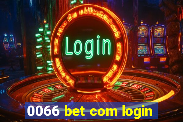 0066 bet com login