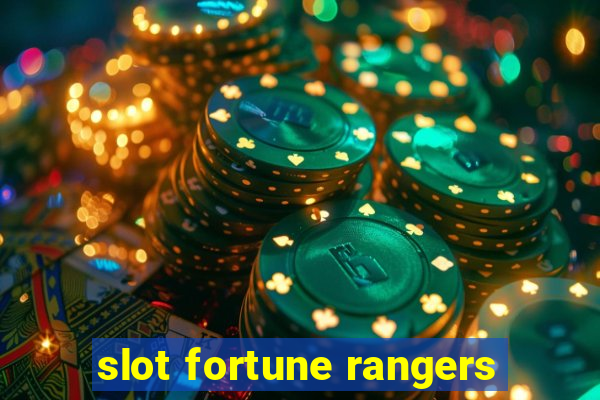 slot fortune rangers