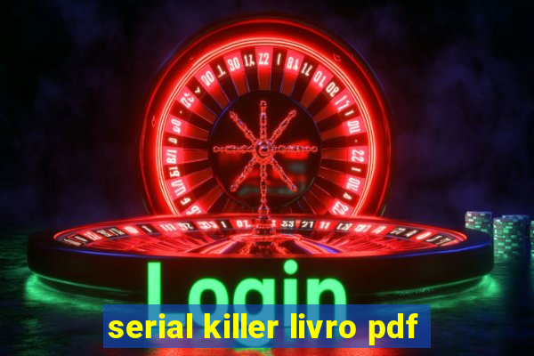 serial killer livro pdf