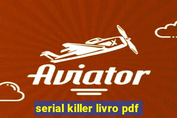 serial killer livro pdf