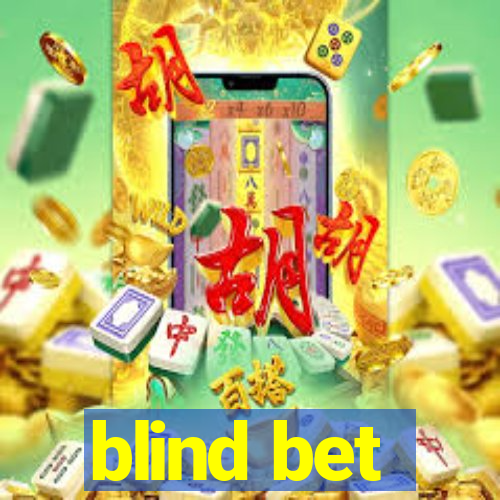 blind bet