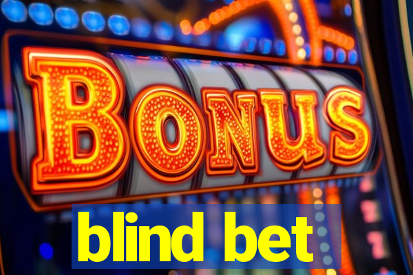 blind bet