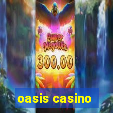 oasis casino