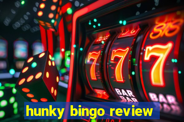 hunky bingo review