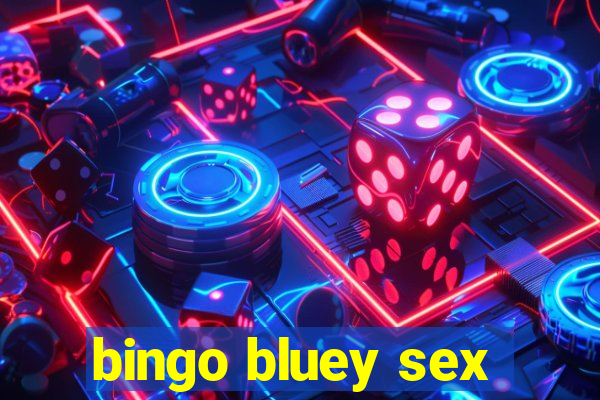 bingo bluey sex