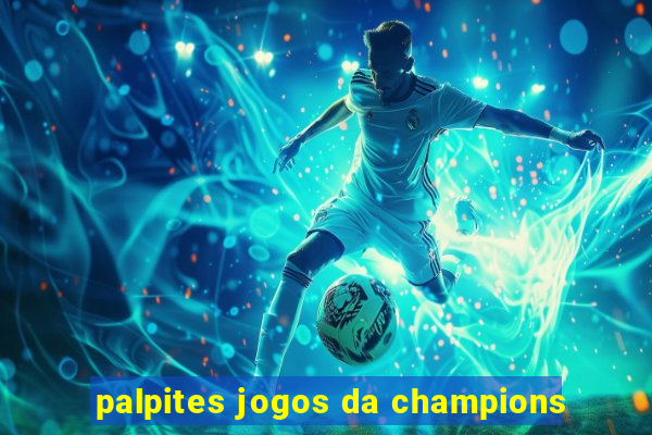 palpites jogos da champions