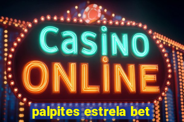 palpites estrela bet