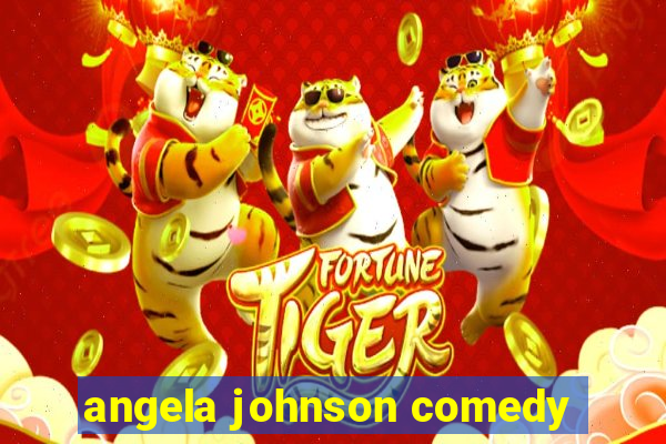 angela johnson comedy