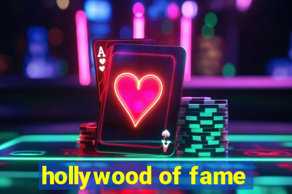 hollywood of fame