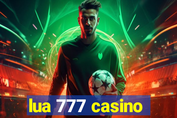 lua 777 casino