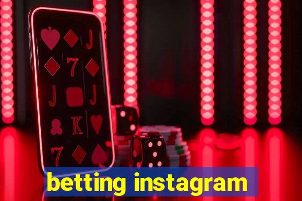 betting instagram