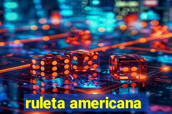 ruleta americana