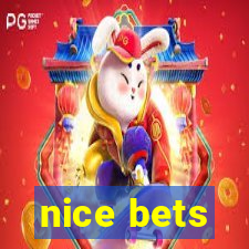 nice bets