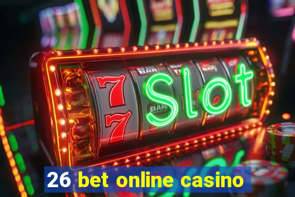 26 bet online casino