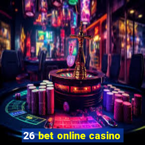 26 bet online casino