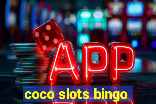 coco slots bingo