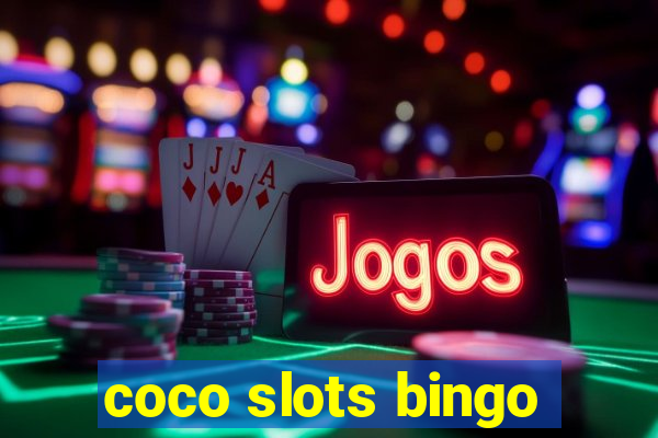 coco slots bingo