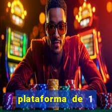 plataforma de 1 real slots