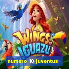 numero 10 juventus